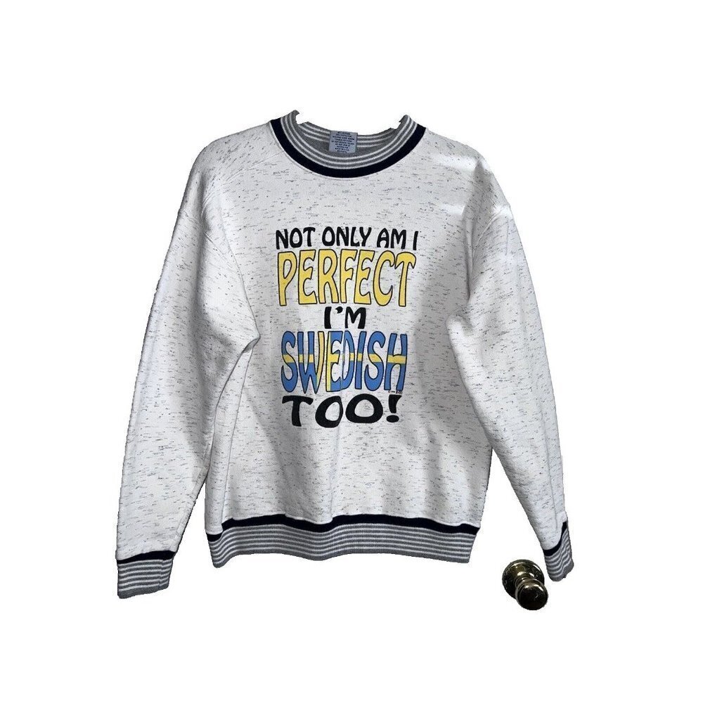 Vintage 90s LA LOVING Gray Sweatshirt Not Only Am I Perfect I'm Swedish Too Sz L